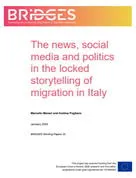 WORKIN PAPERS BRIDGES_32_The news, social media and politics in the locked storytelling of migration in Italy