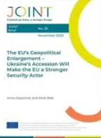 The EU’s Geopolitical Enlargement – Ukraine’s Accession Will Make the EU a Stronger Security Actor
